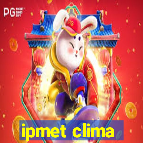 ipmet clima